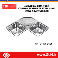 TIM-FLEX HEXAGON TRIANGLE CORNER STAINLESS STEEL SINK WITH DRAIN BOARD  90 X 90 CM